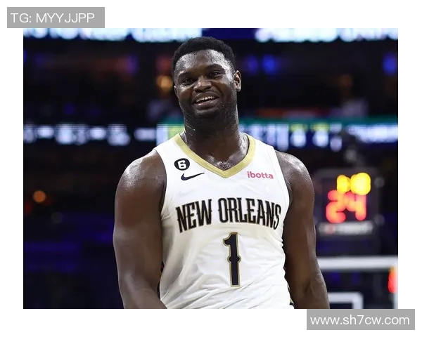 锡安体重问题持续发酵鹈鹕队聘专人全天候监督饮食管理