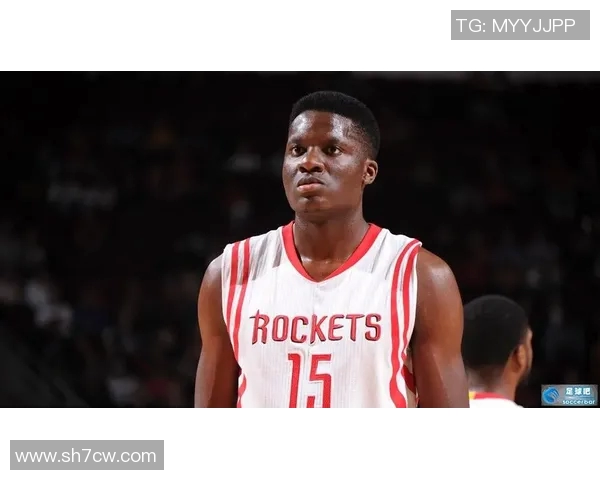 克林特卡佩拉：从默默无闻到NBA篮下巨星的成长之路